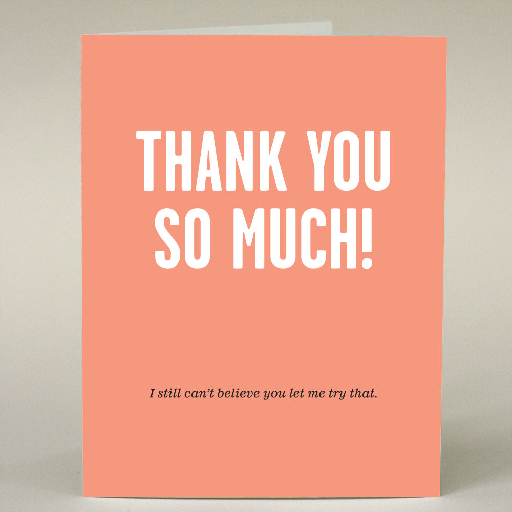 GF-118 Still Can't Believe You Let Me Try That