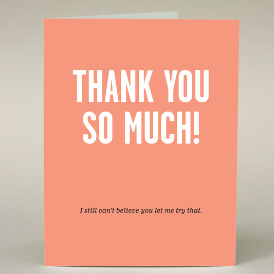 GF-118 Still Can't Believe You Let Me Try That