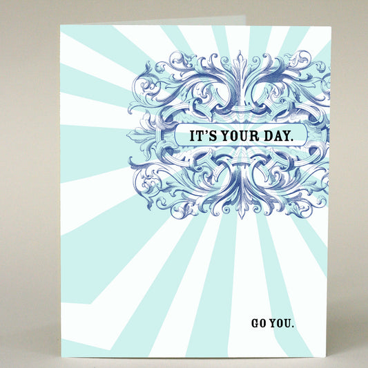 GF-121 It's Your Day, Go You