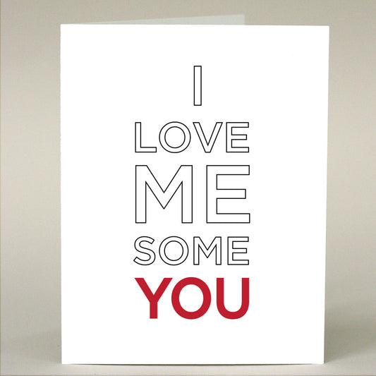 GF-143 I Love Me Some You