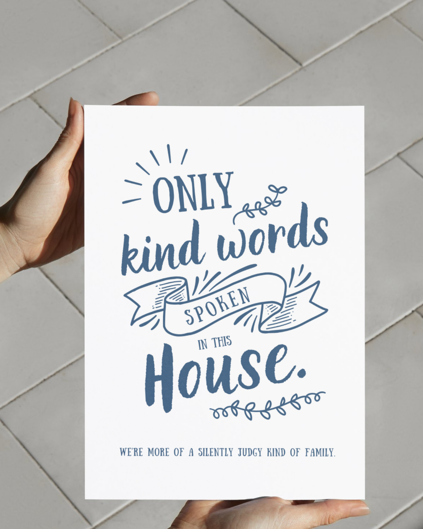 Only Kind Words 8x10 print