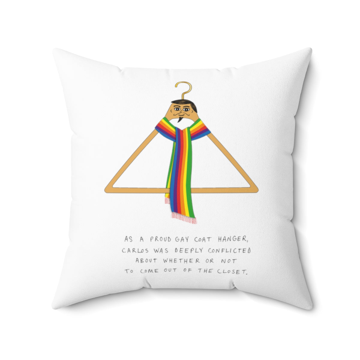 Carlos the Gay Coat Hanger | Total Random & Snarky Throw Pillow | 4 sizes